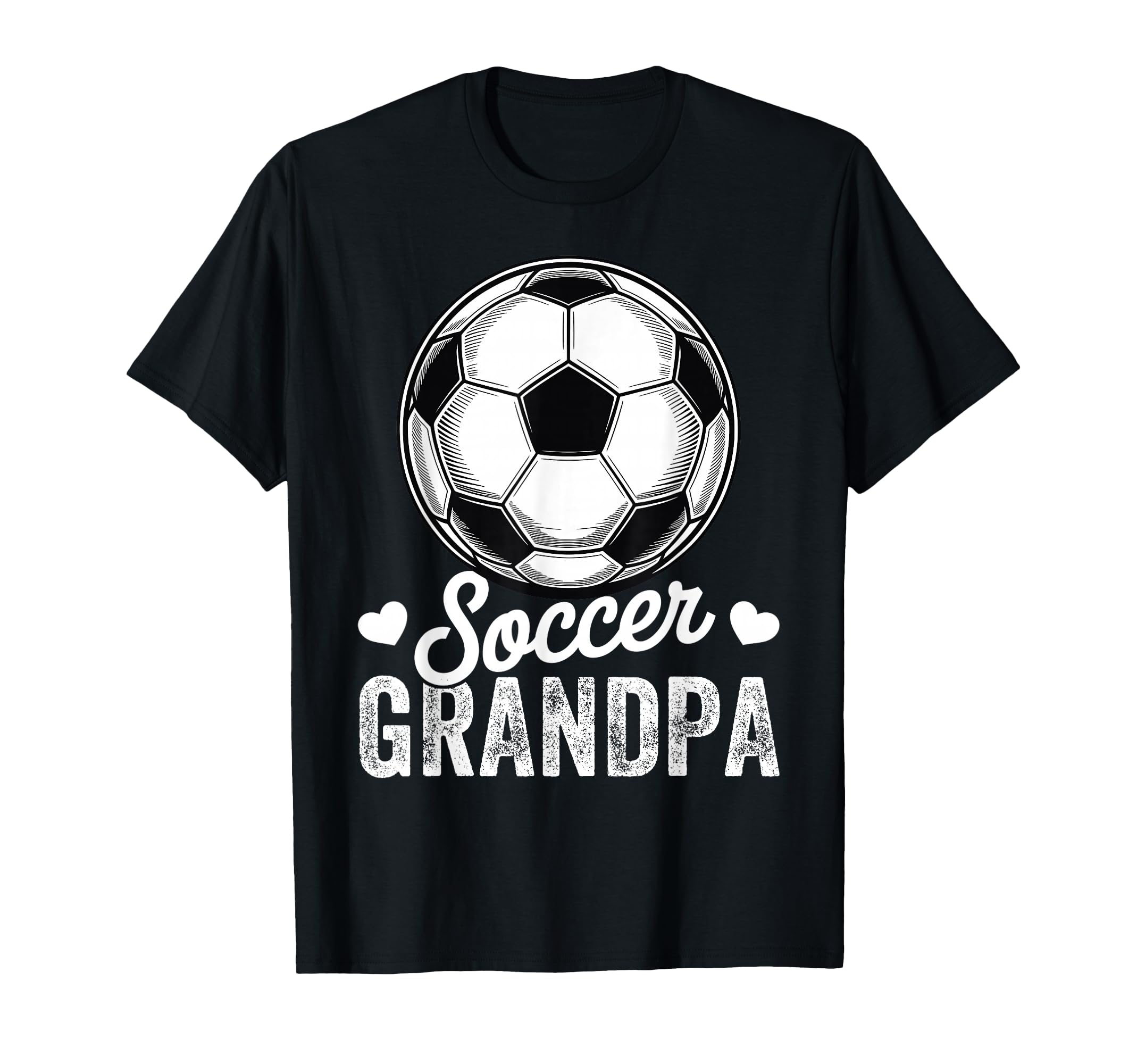 Funny Soccer Grandpa Mothers Day T-Shirt - Casual Everyday Wear Unisex - T-Shirt, Sweatshirt, Hoodie