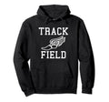 Track And Field Track Team Uniforn Hoodie - Streetwear Style Unisex - T-Shirt, Sweatshirt, Hoodie