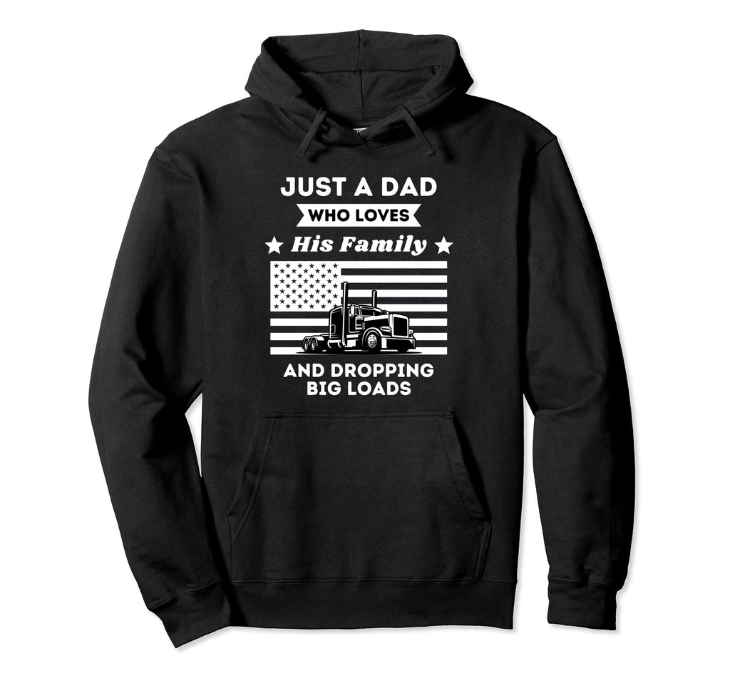 Funny Trucker Dad Trucker Who Loves Hoodie - Graphic Print Men Women - T-Shirt, Sweatshirt, Hoodie