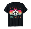 Futbol Is Life Futbol Is Life T-Shirt - Unique Graphic Unisex - T-Shirt, Sweatshirt, Hoodie