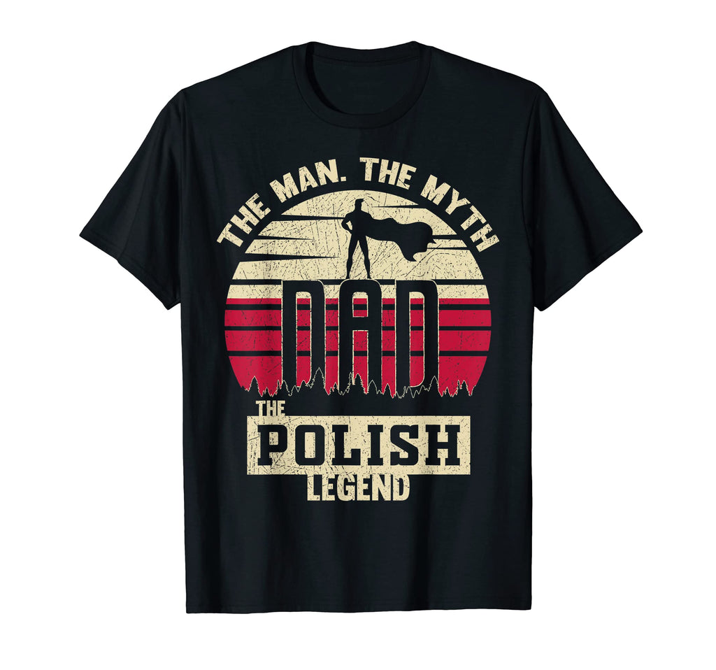 Myth Polish Legend Dad T-Shirt - Aesthetic Graphic for Adults - T-Shirt, Sweatshirt, Hoodie