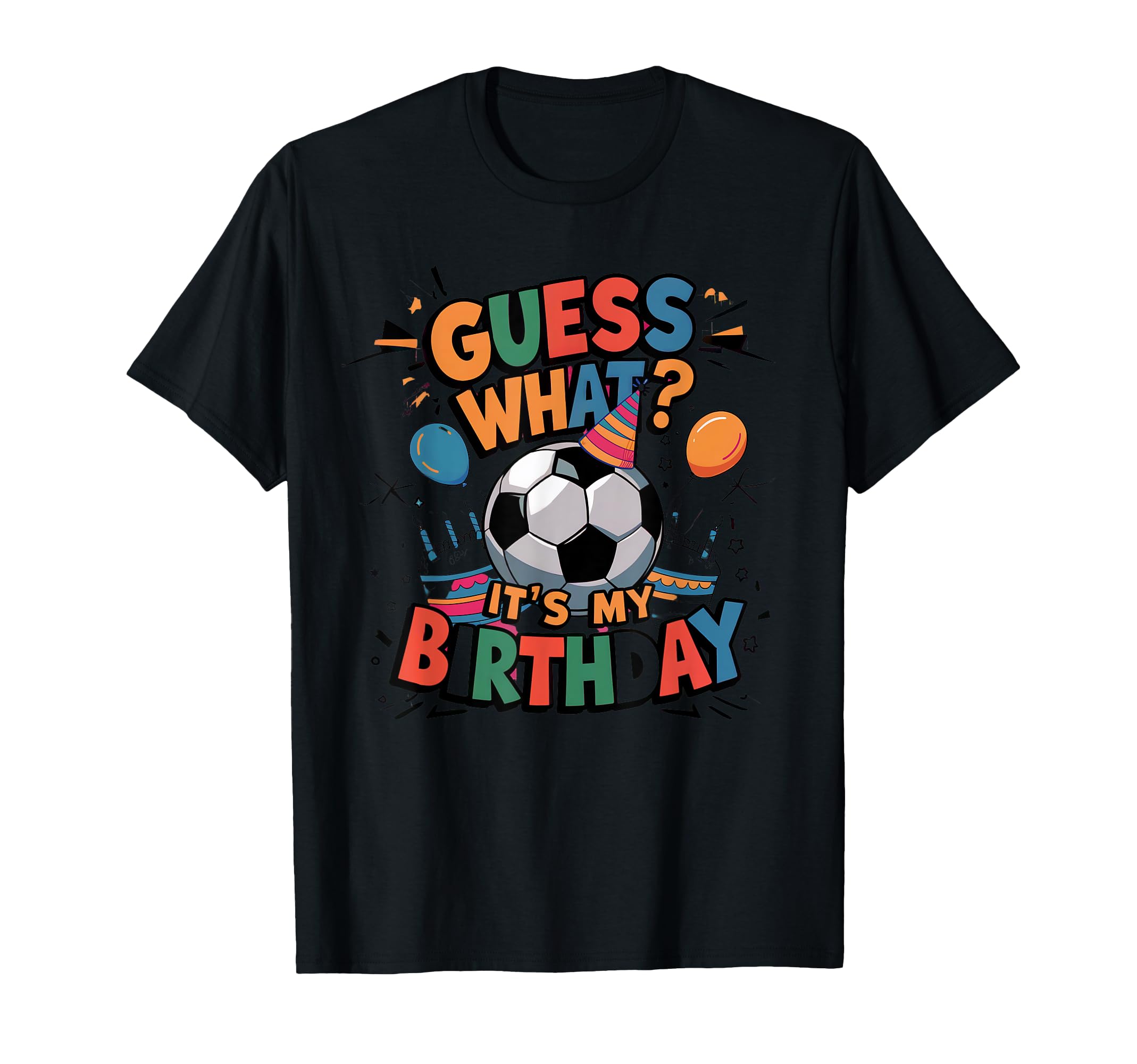 Soccer Theme Birthday Party T-Shirt - Casual Everyday Wear Men Women - T-Shirt, Sweatshirt, Hoodie