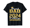 Proud Dad 2024 Graduate College T-Shirt - Casual Everyday Wear Unisex - T-Shirt, Sweatshirt, Hoodie