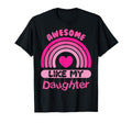 Awesome Like My Daughter Father Mom Dad Joke T-Shirt - Graphic Print Unisex - T-Shirt, Sweatshirt, Hoodie