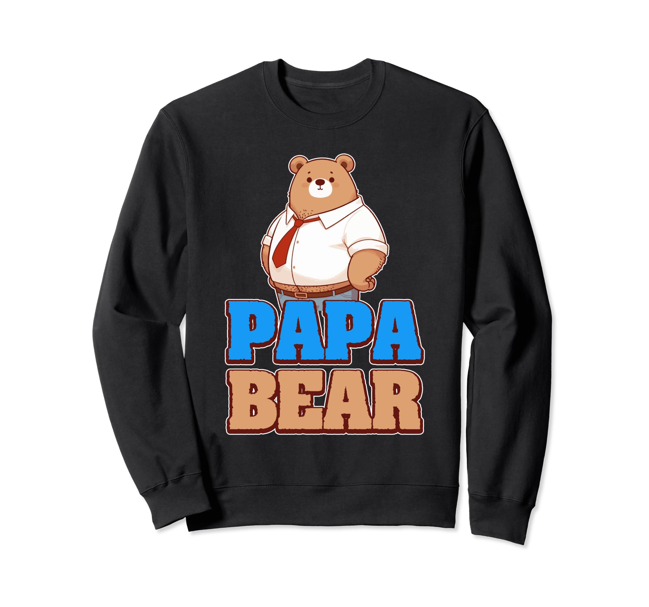 Papa Bear Fatherly Love Protection Sweatshirt - Custom Art Print Unisex - T-Shirt, Sweatshirt, Hoodie