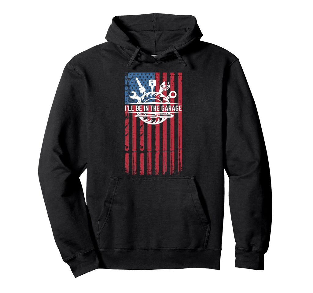 Ill Be Garage Funny Car Mechanic Dad Hoodie - Custom Art Print Unisex - T-Shirt, Sweatshirt, Hoodie