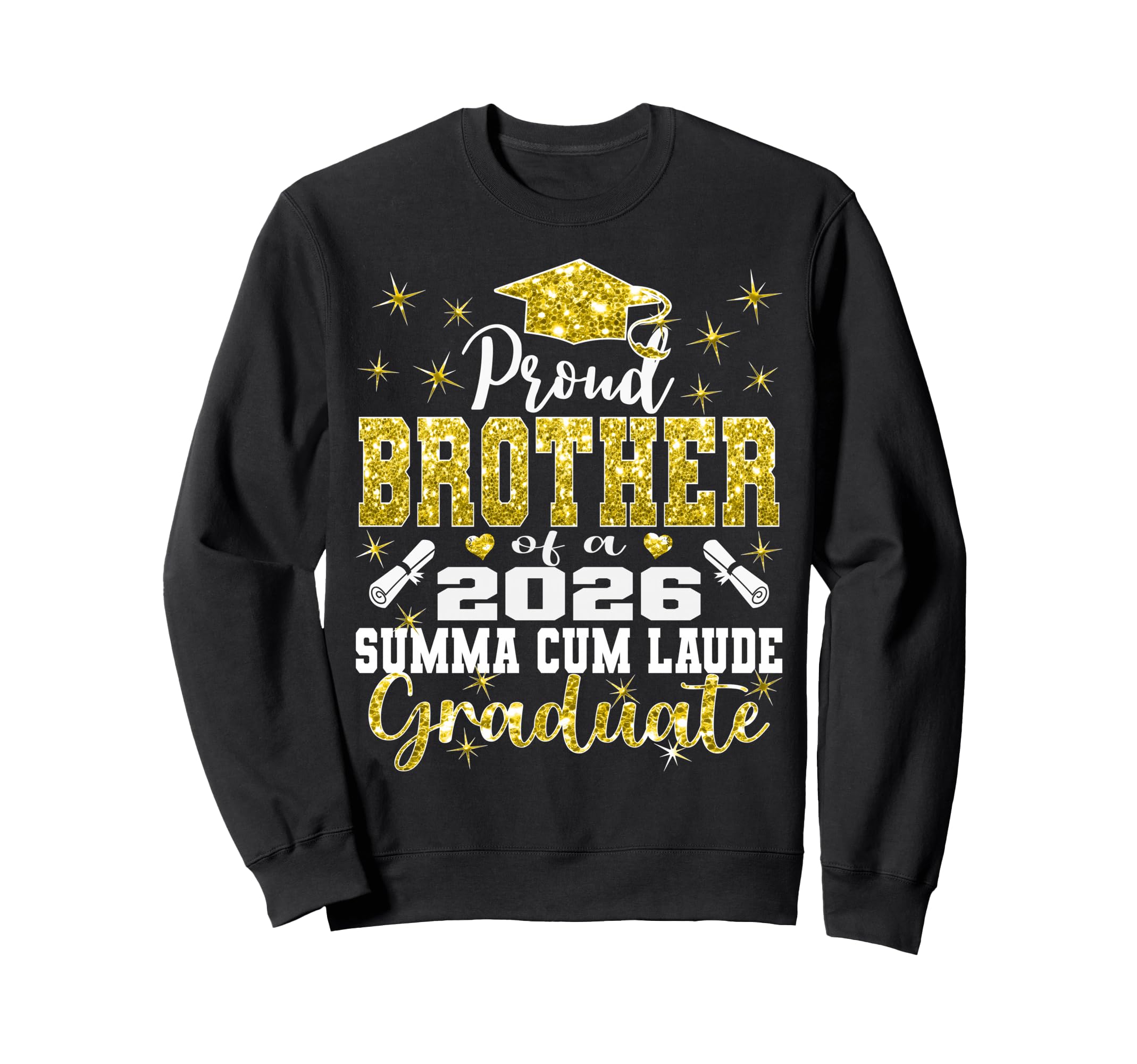 Proud Brother 2026 Summa Cum Laude Sweatshirt - Unique Graphic for Adults - T-Shirt, Sweatshirt, Hoodie