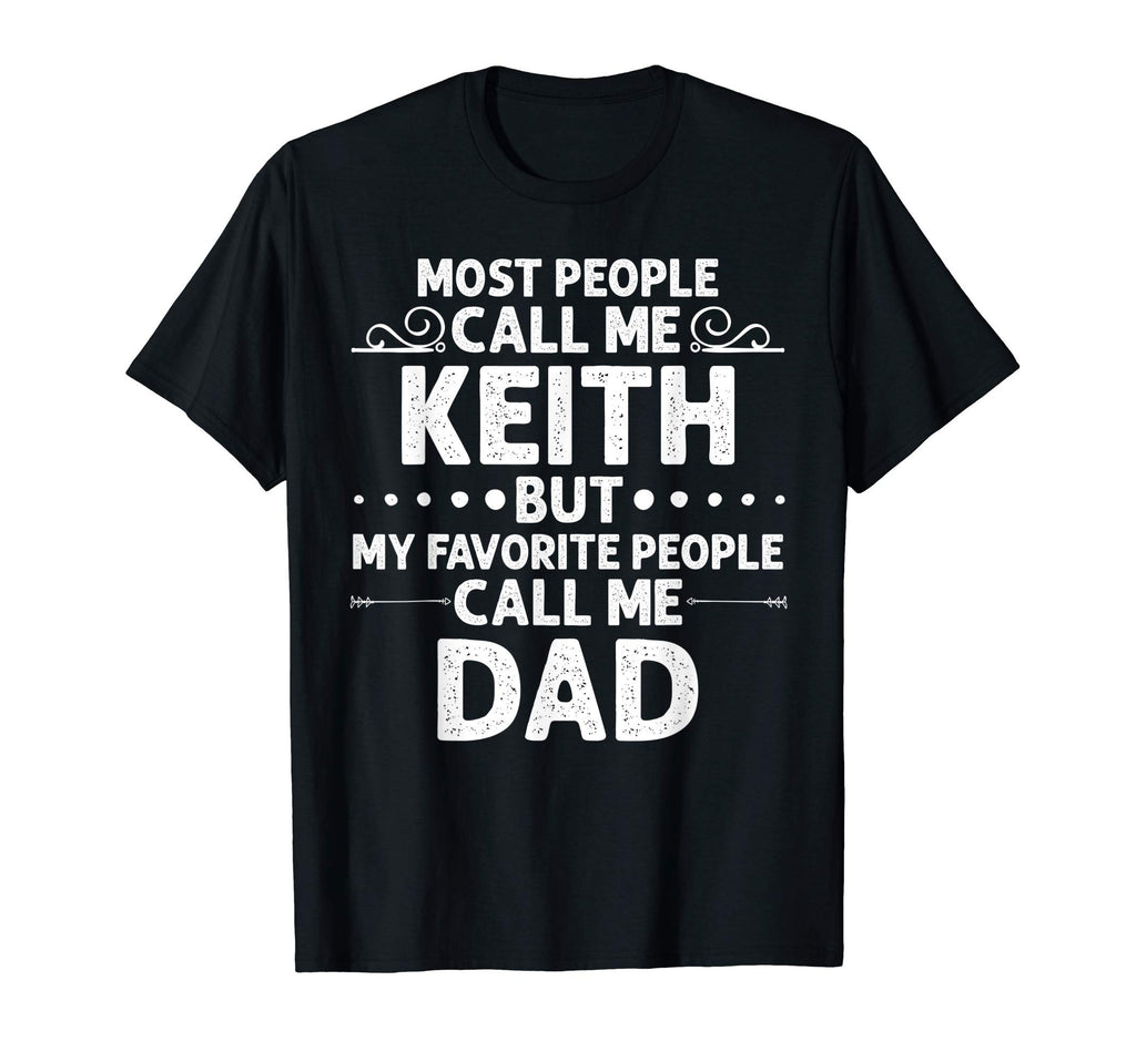 Keith Gift Name Funny Fathers Day T-Shirt - Minimalist Print Unisex - T-Shirt, Sweatshirt, Hoodie