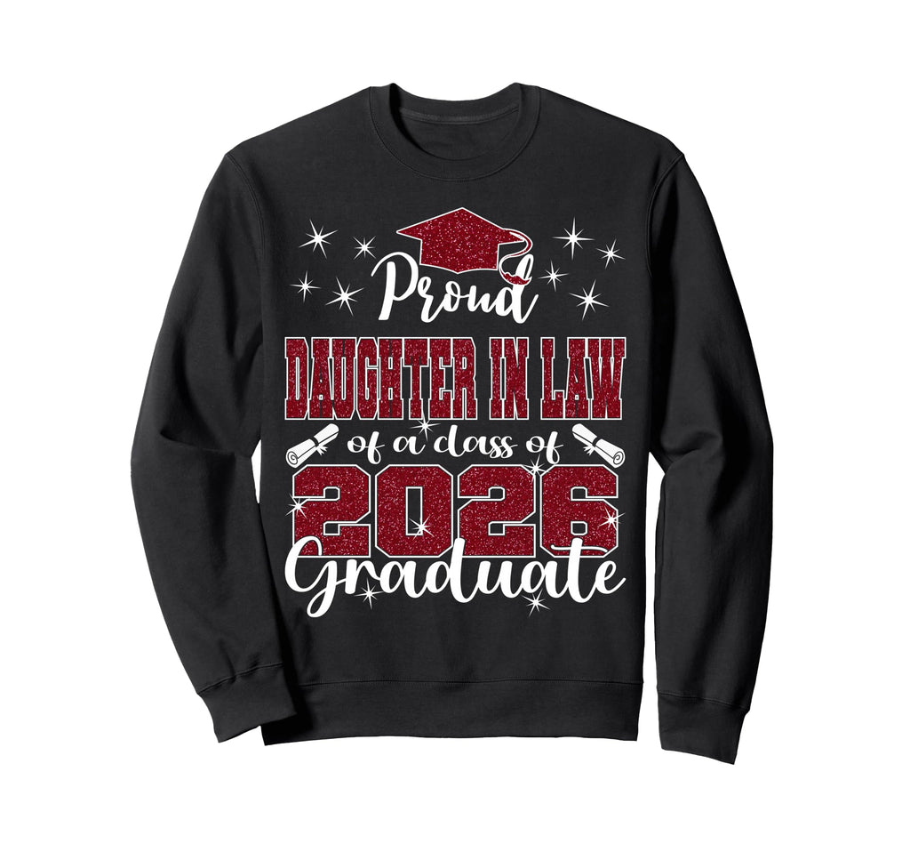 Super Proud Daughter Law 2026 Sweatshirt - Casual Everyday Wear Men Women - T-Shirt, Sweatshirt, Hoodie