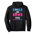 Goals Or Bows Papa Lover You Hoodie - Casual Everyday Wear Men Women - T-Shirt, Sweatshirt, Hoodie