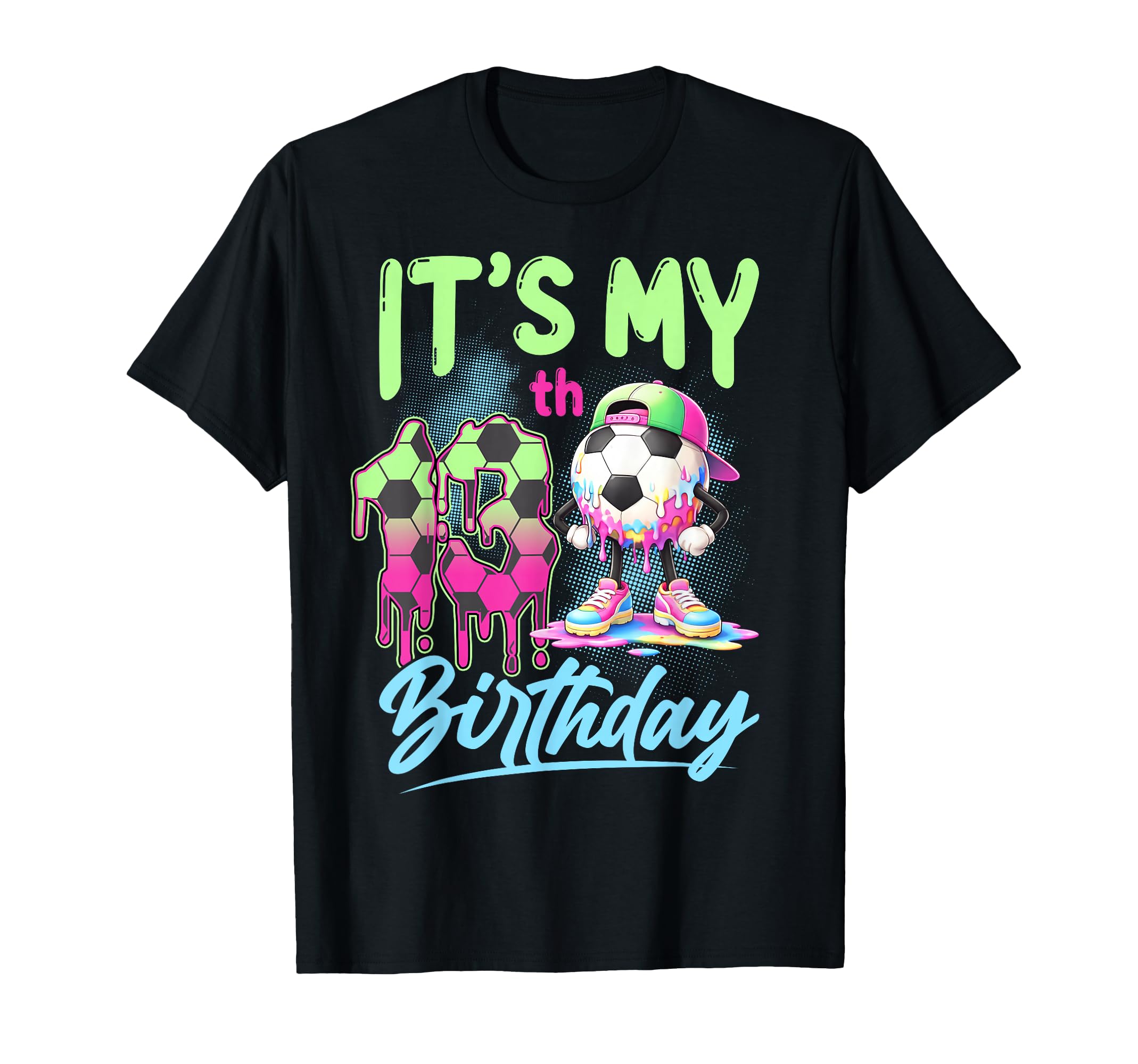 Its My 13Th Birthday Soccer Ball 13 Years T-Shirt - Novelty Apparel Unisex - T-Shirt, Sweatshirt, Hoodie