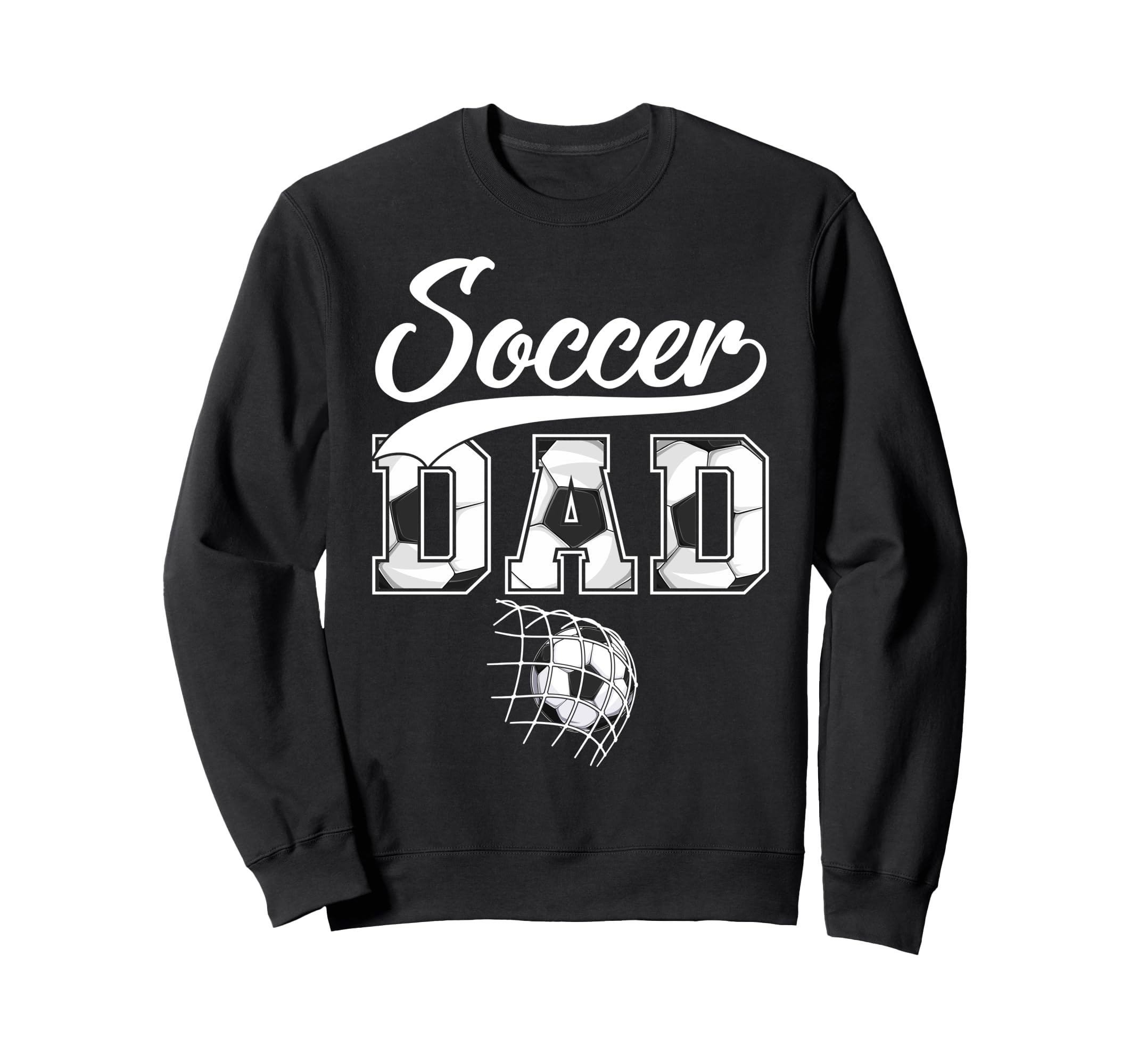 Soccer Dad Daddy Father Happy Sweatshirt - Unique Graphic Men Women - T-Shirt, Sweatshirt, Hoodie