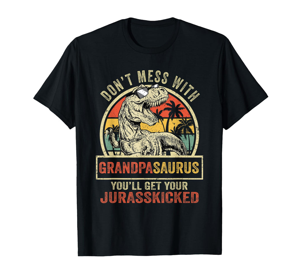 Dont Mess Grandpasaurus Youll Get T-Shirt - Minimalist Print for Adults - T-Shirt, Sweatshirt, Hoodie