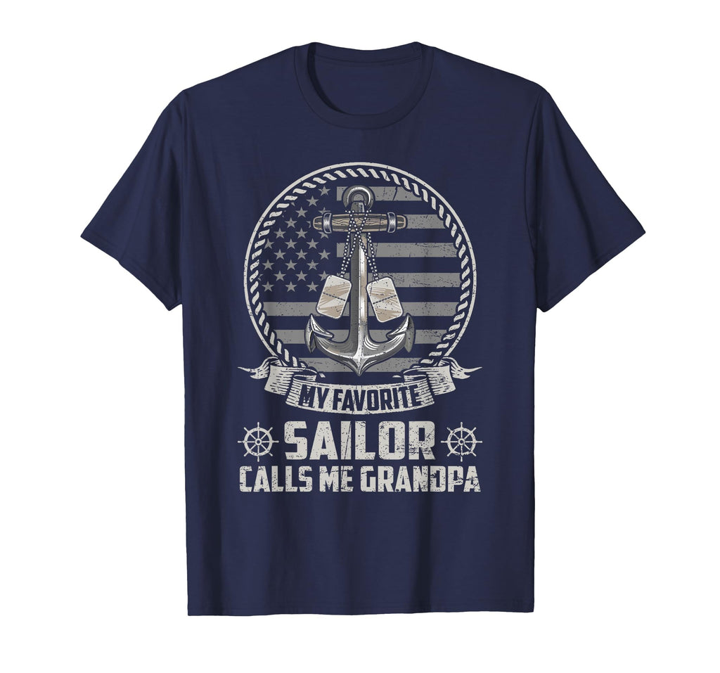 My Favorite Sailor Calls Me Grandpa T-Shirt - Novelty Apparel for Adults - T-Shirt, Sweatshirt, Hoodie