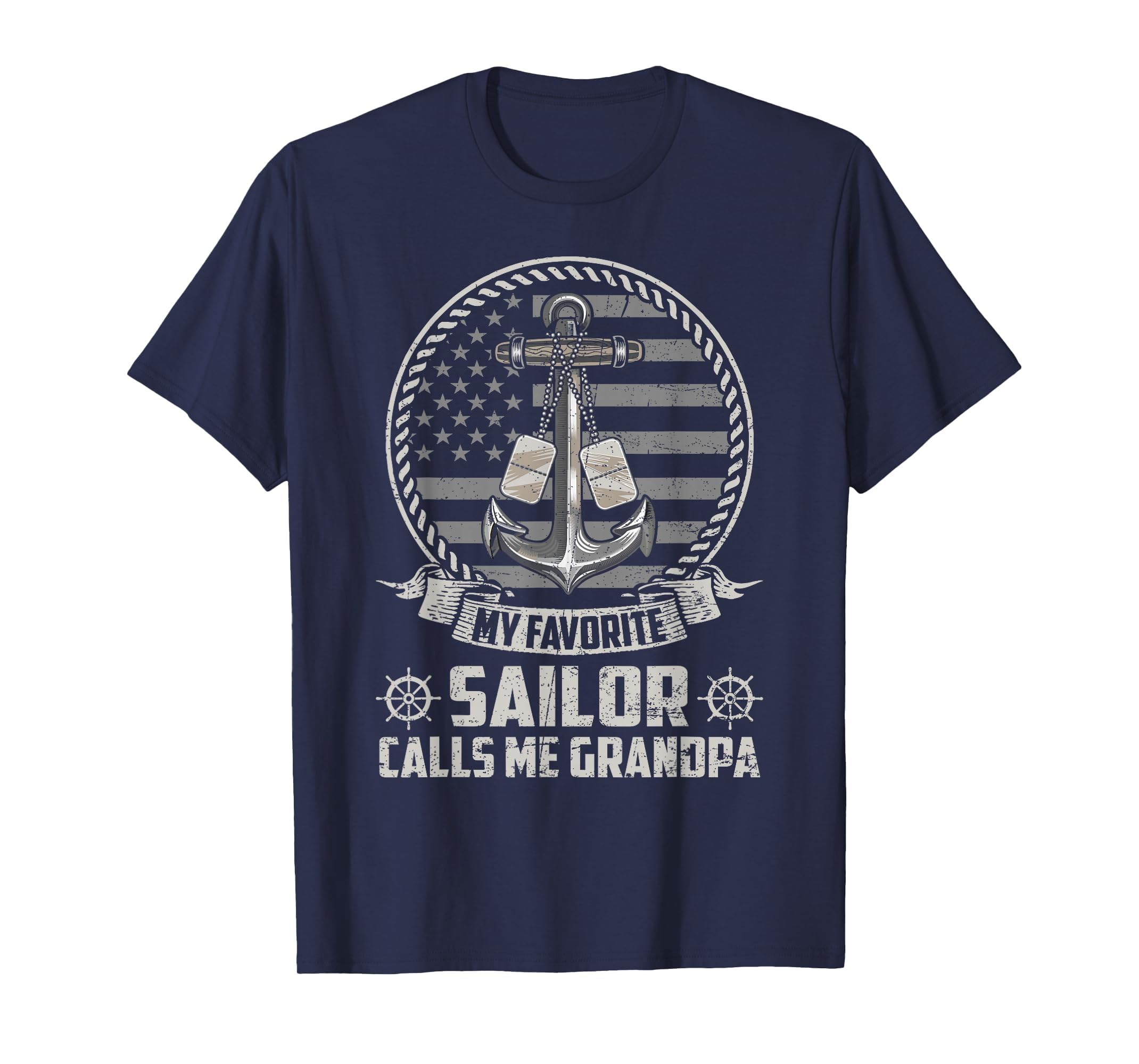 My Favorite Sailor Calls Me Grandpa T-Shirt - Novelty Apparel for Adults - T-Shirt, Sweatshirt, Hoodie