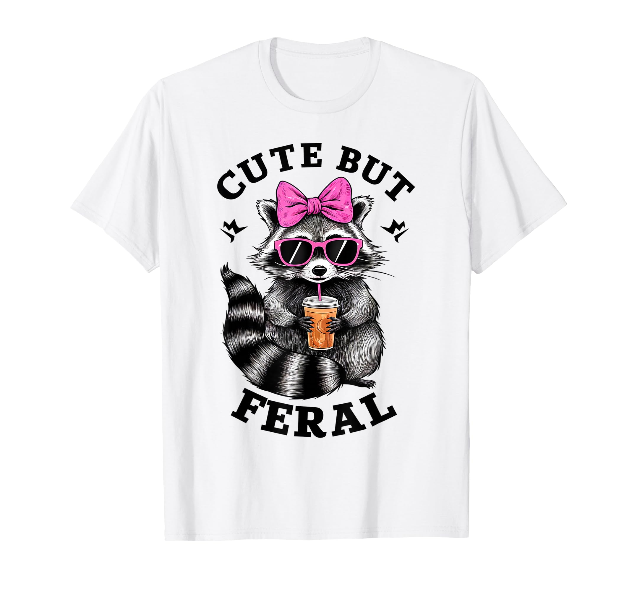 But Feral Funny Colorful Racoon Sunglasses T-Shirt - Graphic Print Unisex - T-Shirt, Sweatshirt, Hoodie