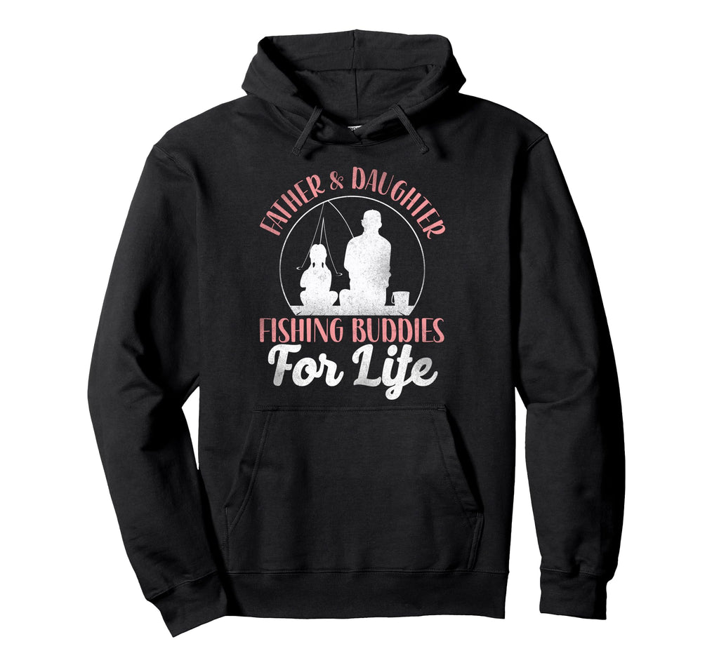 Fishing Buddies Dad Father Daughter Hoodie - Minimalist Print Men Women - T-Shirt, Sweatshirt, Hoodie