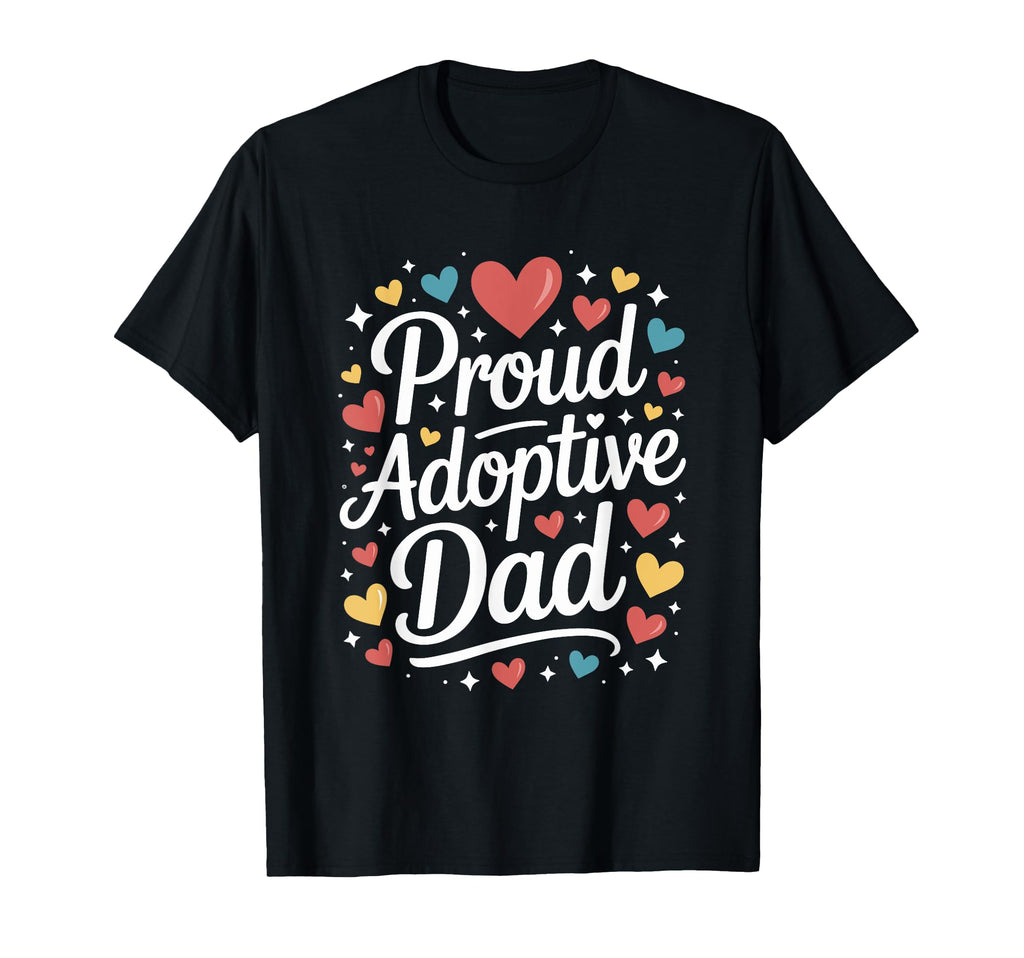 Adopting Parents And Adoptive Mom Proud T-Shirt - Custom Art Print Unisex - T-Shirt, Sweatshirt, Hoodie