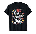 Adopting Parents And Adoptive Mom Proud T-Shirt - Custom Art Print Unisex - T-Shirt, Sweatshirt, Hoodie