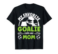 Soccer Goalkeeper Mom Soccer Goalie T-Shirt - Novelty Apparel Men Women - T-Shirt, Sweatshirt, Hoodie