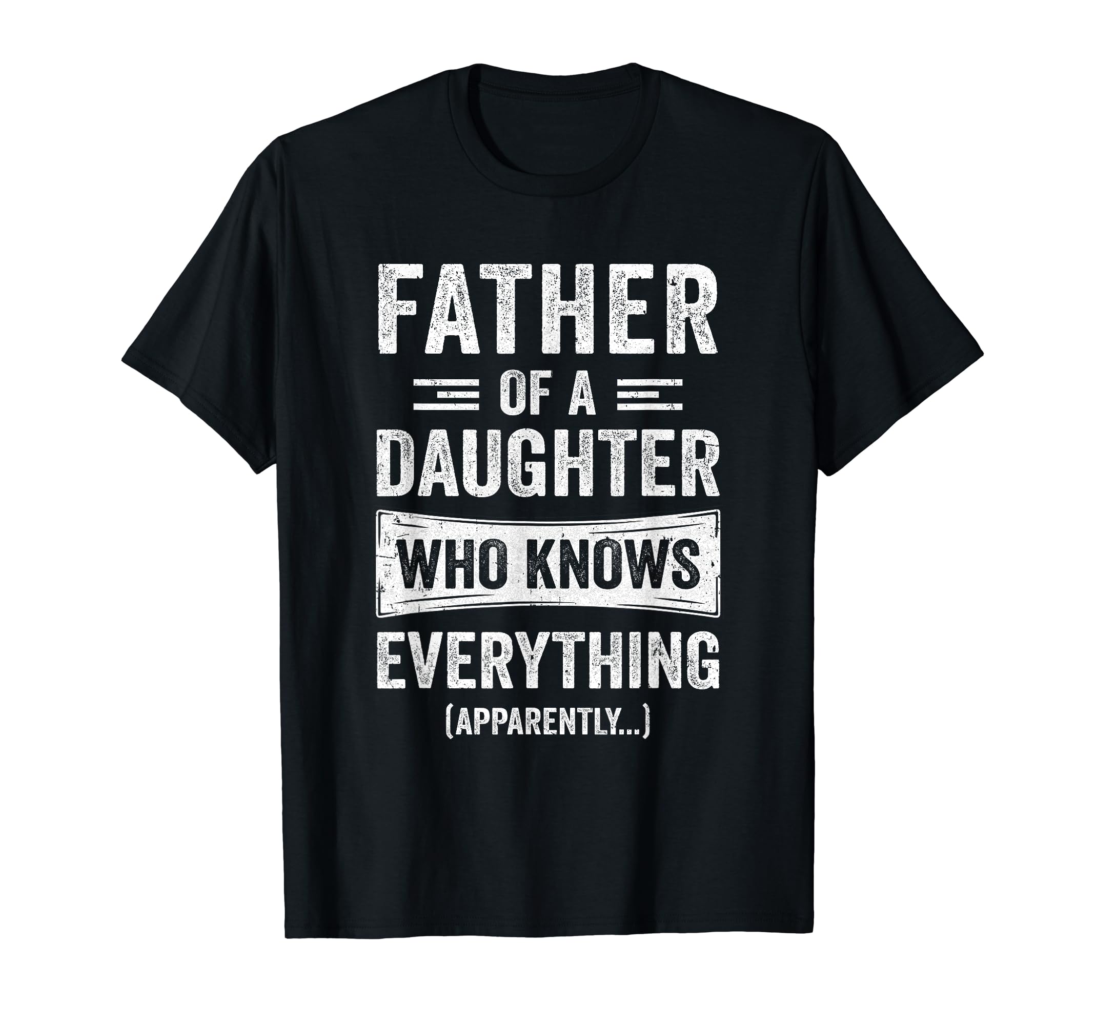 Father Daughter Knows Everything T-Shirt - Fun Novelty Design Men Women - T-Shirt, Sweatshirt, Hoodie