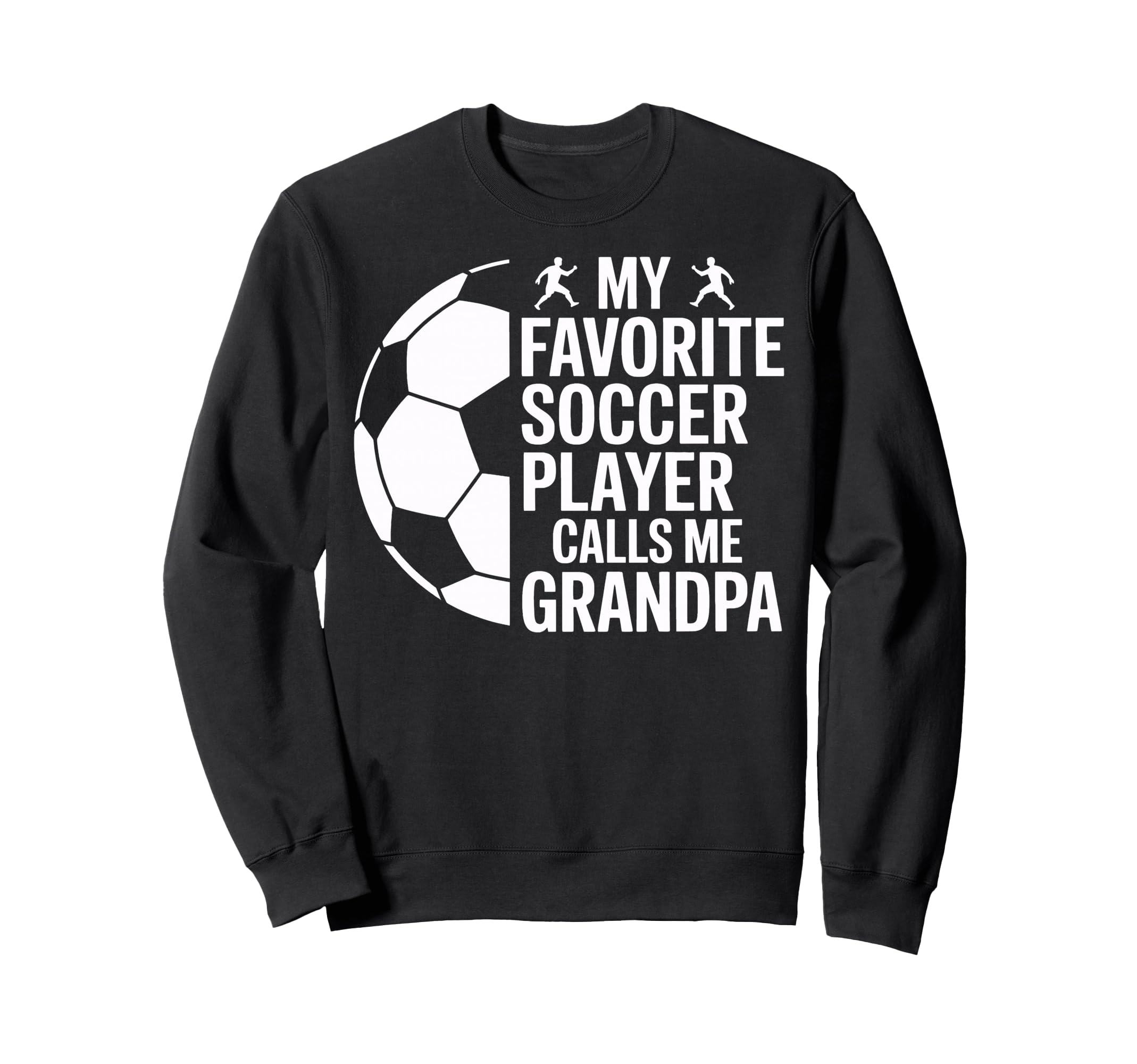 My Favorite Soccer Player Calls Me Sweatshirt - Graphic Print for Adults - T-Shirt, Sweatshirt, Hoodie