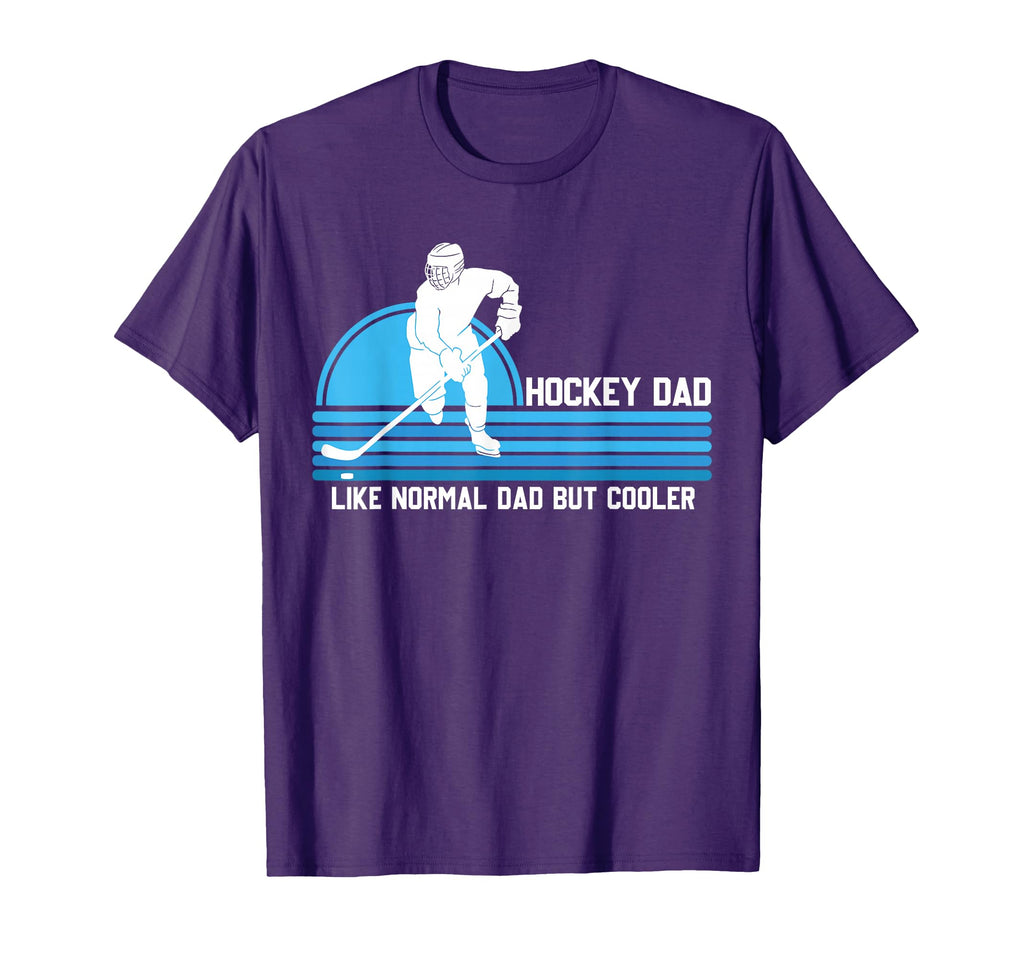 Hockey Dad Like Normal Dad But Cooler T-Shirt - Aesthetic Graphic Unisex - T-Shirt, Sweatshirt, Hoodie