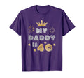 My Daddy Is 40 Funny Step Dad Father T-Shirt - Aesthetic Graphic Unisex - T-Shirt, Sweatshirt, Hoodie
