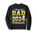 Proud Dad Class 2024 Graduate Sweatshirt - Casual Everyday Wear Men Women - T-Shirt, Sweatshirt, Hoodie