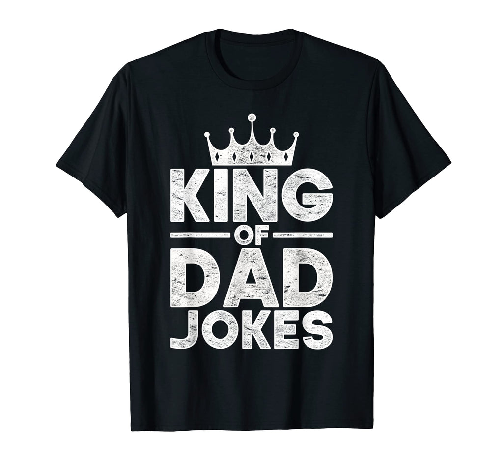King Dad Jokes Rad Jokes Humorous Daddy T-Shirt - Unique Graphic Men Women - T-Shirt, Sweatshirt, Hoodie