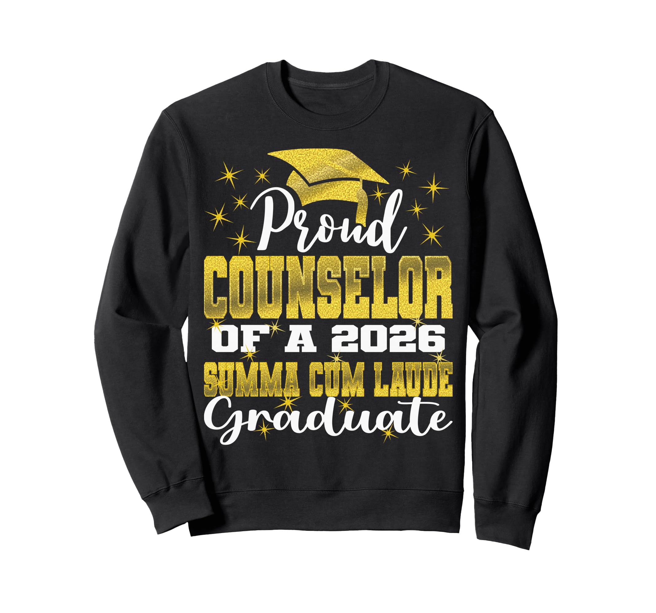 Proud Counselor 2026 Summa Cum Sweatshirt - Streetwear Style Men Women - T-Shirt, Sweatshirt, Hoodie