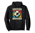 Soccer Brother Family Matching Team Hoodie - Fun Novelty Design Men Women - T-Shirt, Sweatshirt, Hoodie