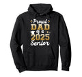 Proud Dad 2025 Senior Funny Graduate Hoodie - Fun Novelty Design Unisex - T-Shirt, Sweatshirt, Hoodie