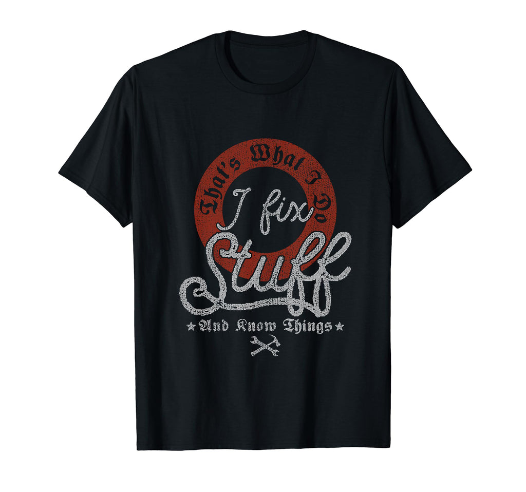 I Fix Stuff Dad Meme Dad Fixer Things T-Shirt - Unique Graphic Men Women - T-Shirt, Sweatshirt, Hoodie