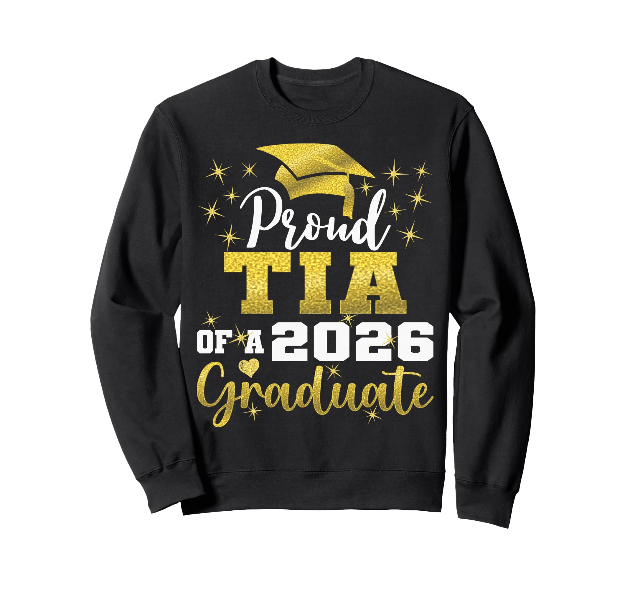 Super Proud Tia 2026 Graduate Sweatshirt - Novelty Apparel for Adults - T-Shirt, Sweatshirt, Hoodie