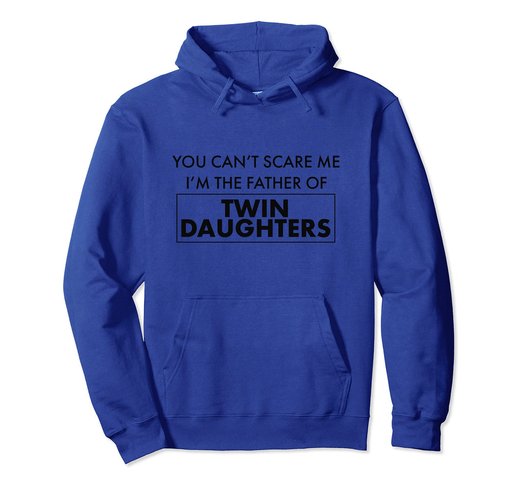 Funny Twin Dad Cant Scare Me Hoodie - Casual Everyday Wear for Adults - T-Shirt, Sweatshirt, Hoodie