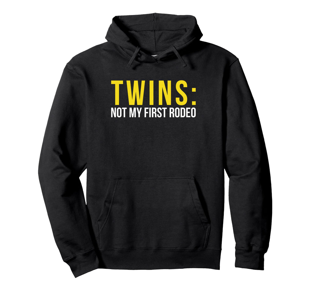 Twins Not My First Rodeo Twin Dad Hoodie - Streetwear Style Men Women - T-Shirt, Sweatshirt, Hoodie