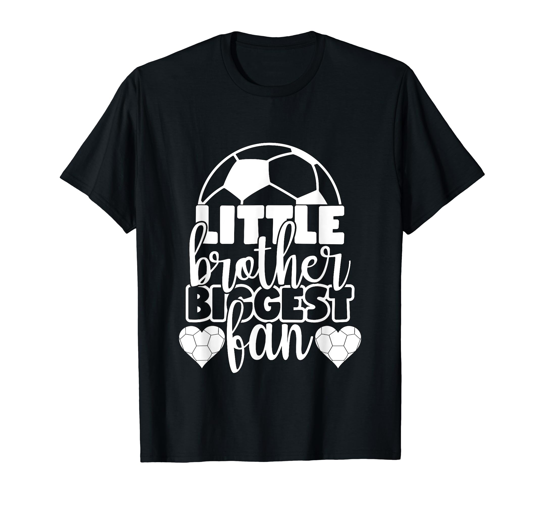 Little Brother Biggest Fan Soccer Bro T-Shirt - Unique Graphic Unisex - T-Shirt, Sweatshirt, Hoodie