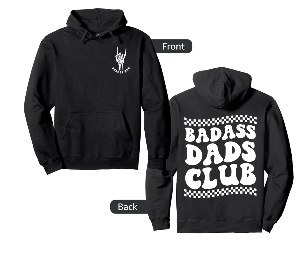 Mens Fathers Day Badass Dads Club Hoodie - Aesthetic Graphic Men Women - T-Shirt, Sweatshirt, Hoodie