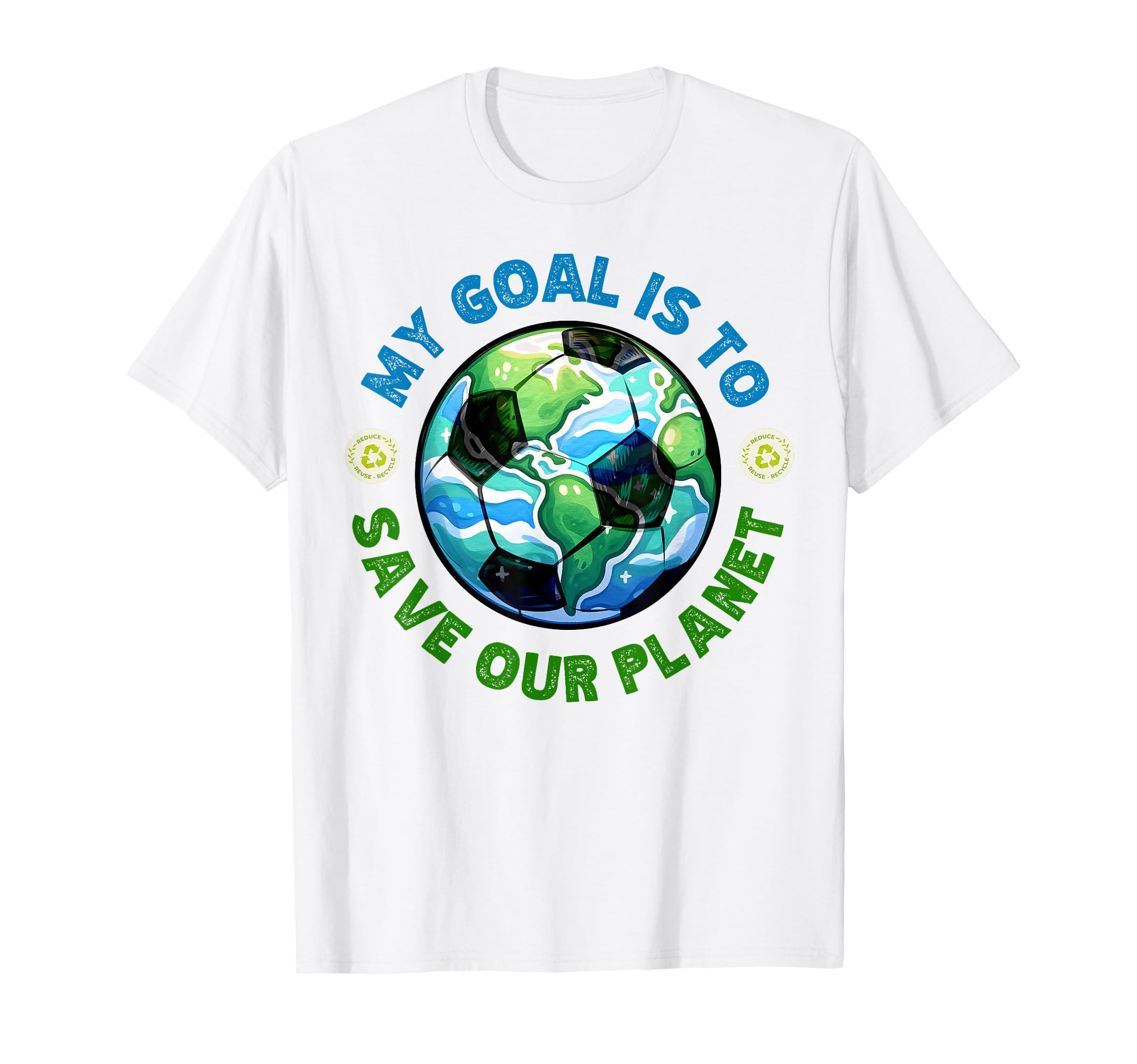 My Goal Is To Save Our Planet Earth T-Shirt - Minimalist Print for Adults - T-Shirt, Sweatshirt, Hoodie