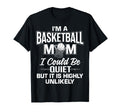 Funny Basketball Mom Unique Moms T-Shirt - Minimalist Print Men Women - T-Shirt, Sweatshirt, Hoodie