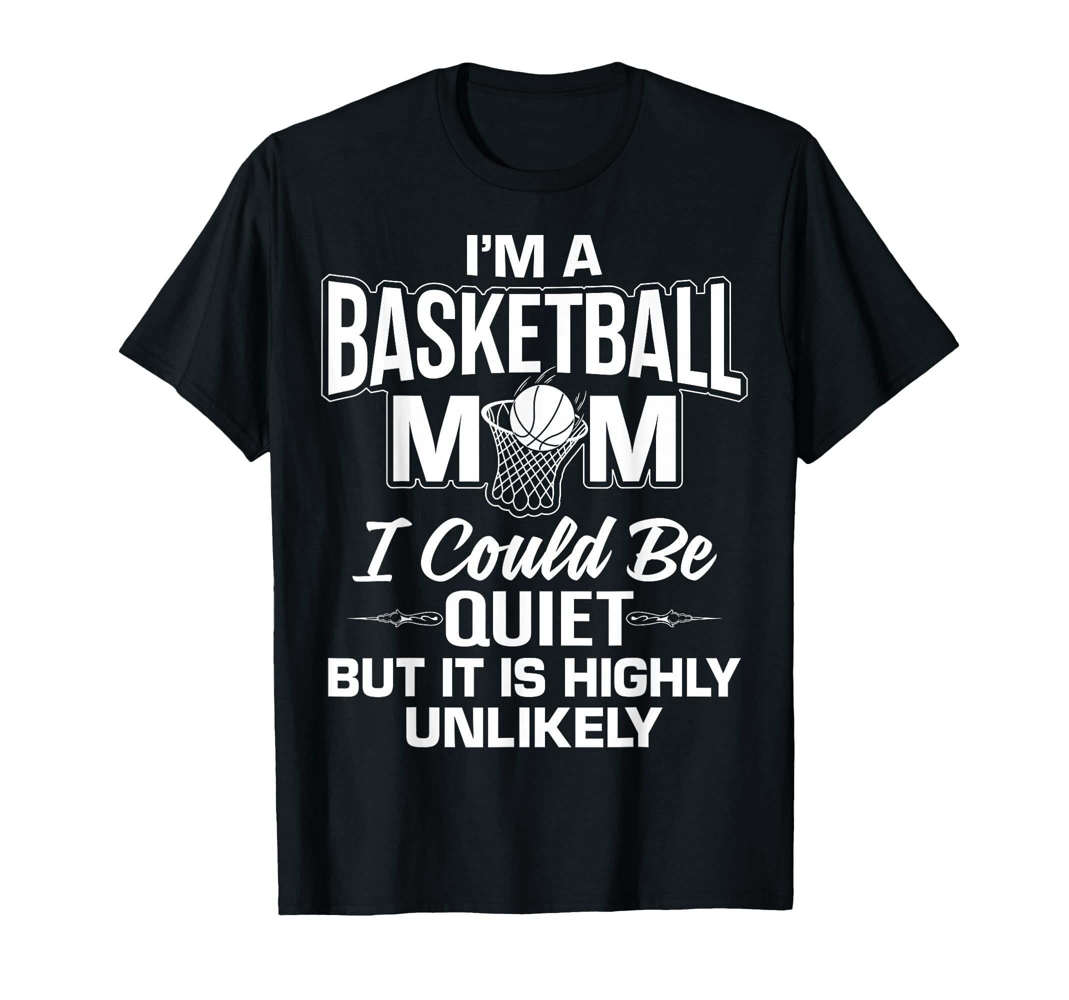 Funny Basketball Mom Unique Moms T-Shirt - Minimalist Print Men Women - T-Shirt, Sweatshirt, Hoodie