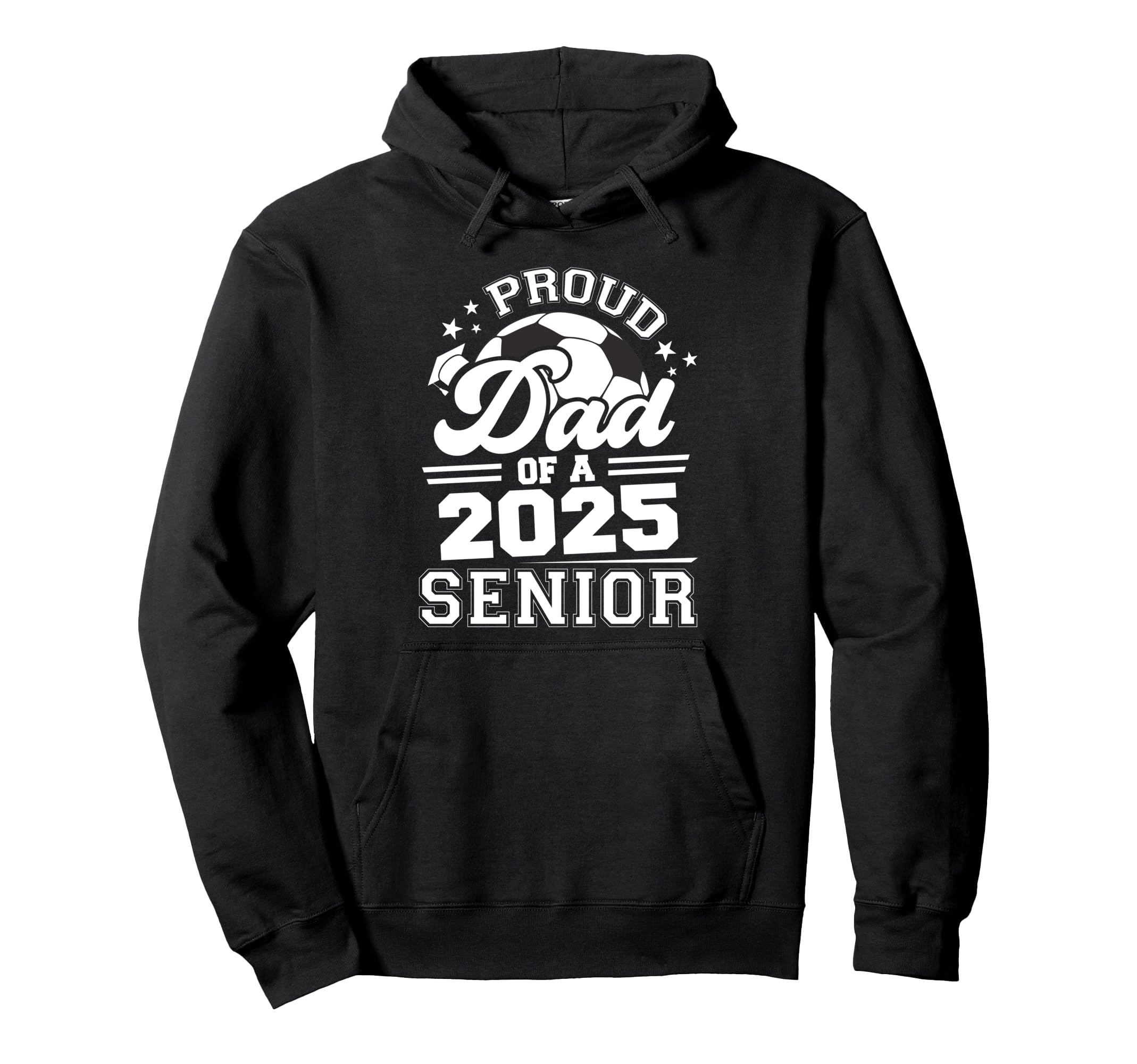 Proud Dad 2025 Senior Graduate Grad Hoodie - Trendy Graphic for Adults - T-Shirt, Sweatshirt, Hoodie