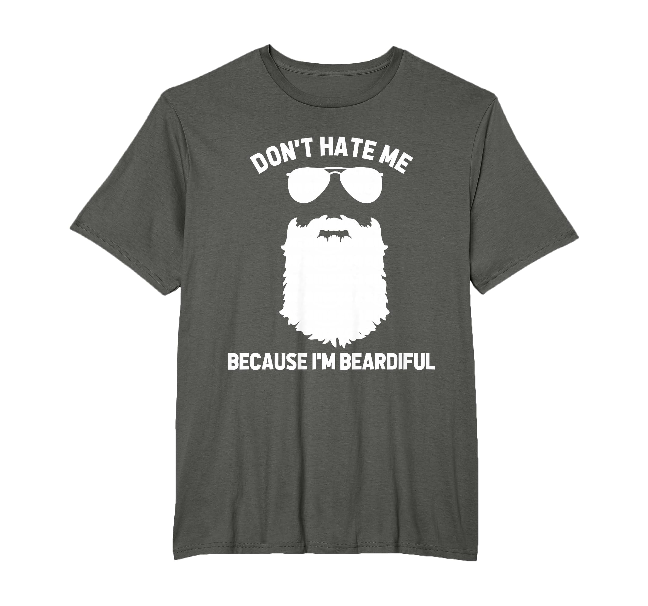 Beard Lover Dont Hate Me Because Im T-Shirt - Custom Art Print Unisex - T-Shirt, Sweatshirt, Hoodie