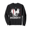 Ball Mommy Baseball Soccer Heart Sweatshirt - Streetwear Style Men Women - T-Shirt, Sweatshirt, Hoodie