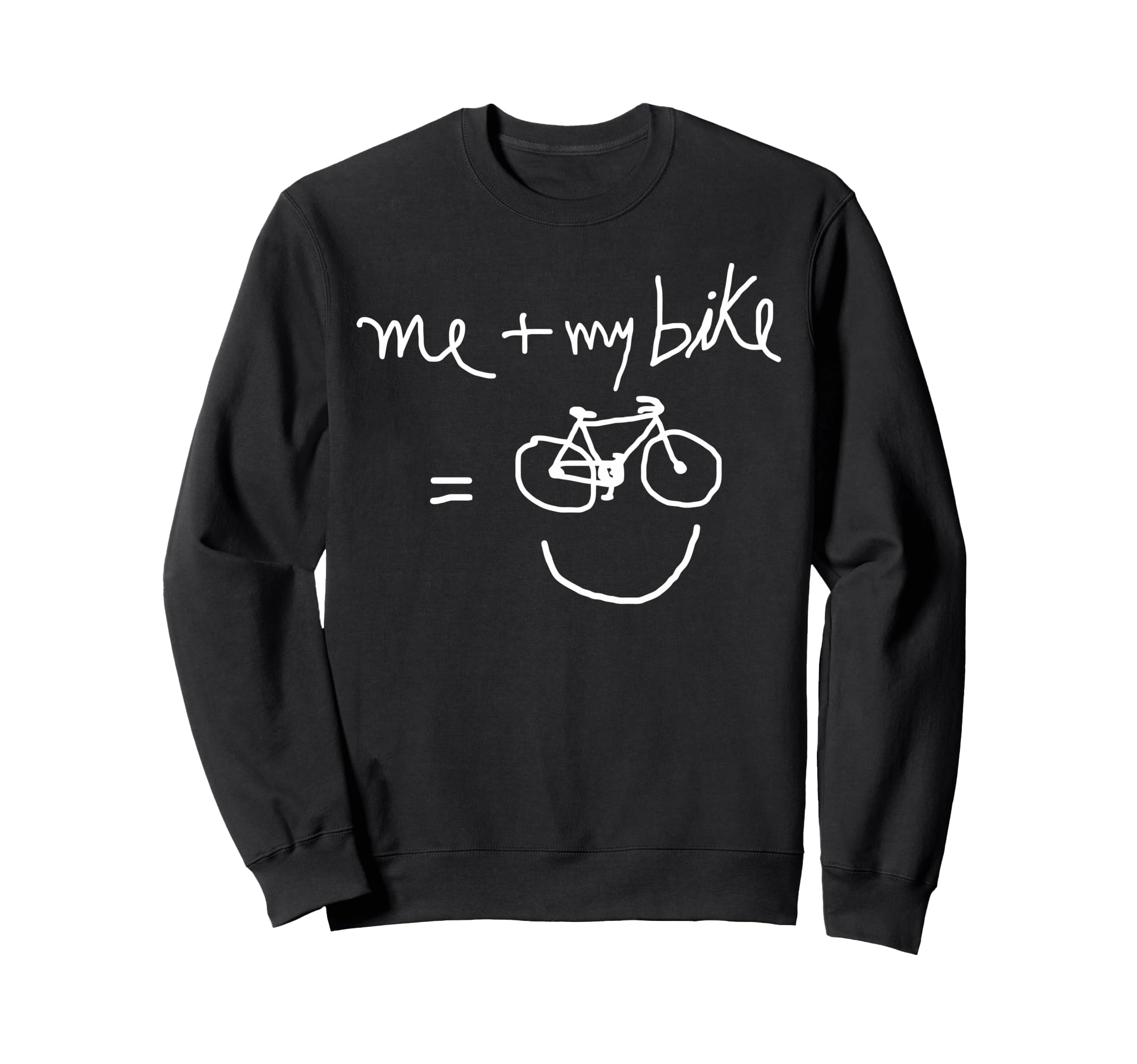 Me My Bike Happy Bicycle Lovers Sweatshirt - Unique Graphic for Adults - T-Shirt, Sweatshirt, Hoodie