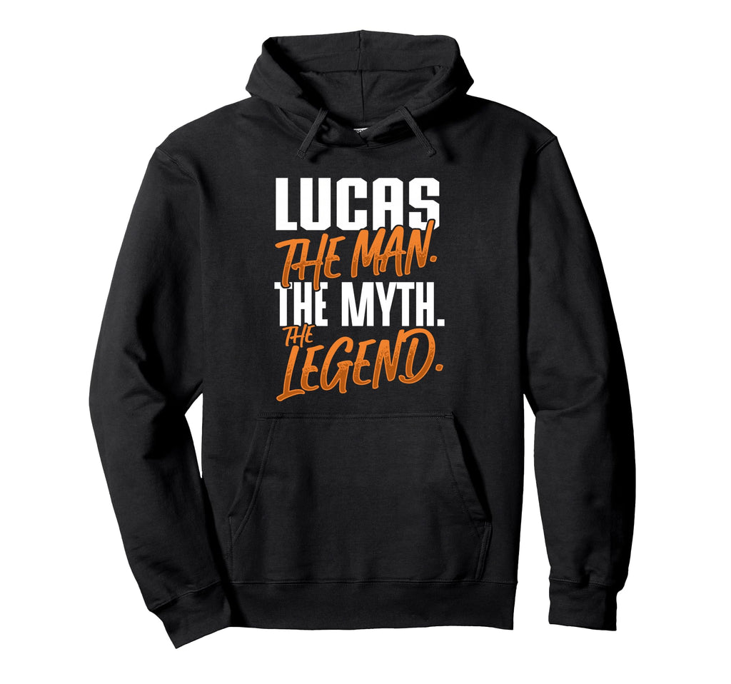 Lucas Personalized Name Myth Legend Hoodie - Novelty Apparel Unisex - T-Shirt, Sweatshirt, Hoodie
