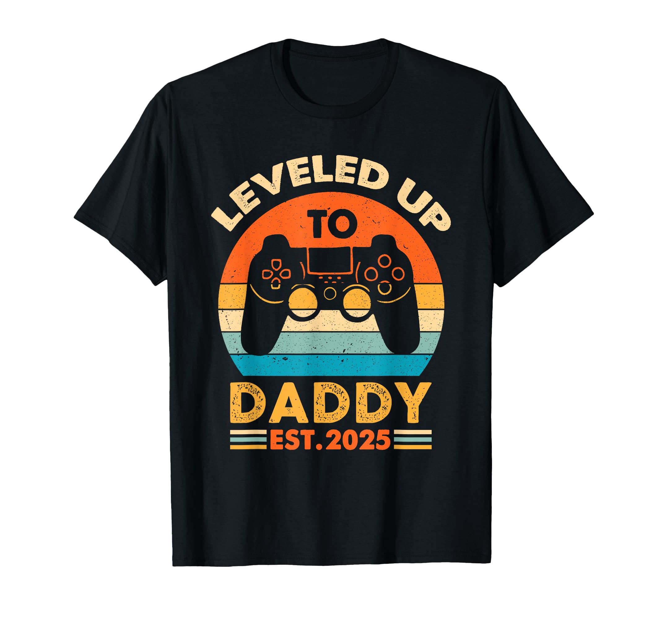 Im Going To Be Daddy 2025 I Leveled Up T-Shirt - Fun Novelty Design Unisex - T-Shirt, Sweatshirt, Hoodie