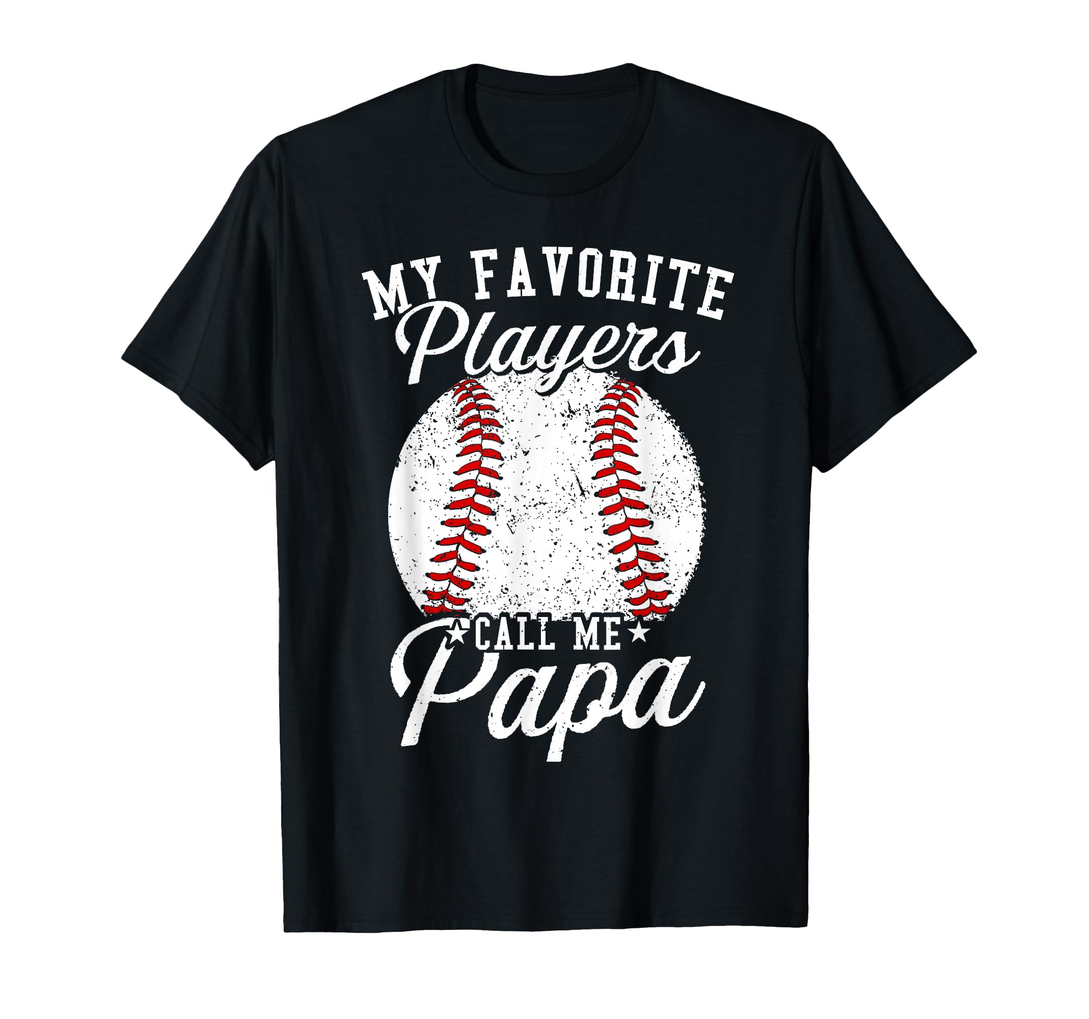 Baseball Dads My Favorite Baseball T-Shirt - Novelty Apparel Unisex - T-Shirt, Sweatshirt, Hoodie