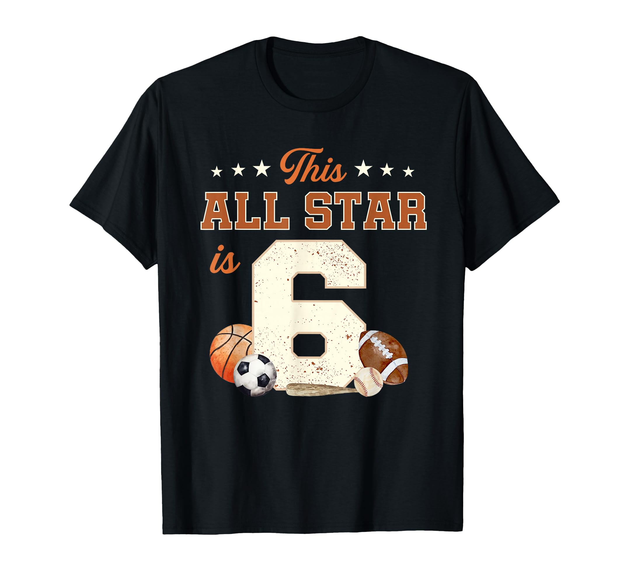 This All Star Is 6 Year Old 6Th T-Shirt - Streetwear Style Men Women - T-Shirt, Sweatshirt, Hoodie